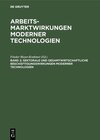 Buchcover Arbeitsmarktwirkungen moderner Technologien / Sektorale und gesamtwirtschaftliche Beschäftigungswirkungen moderner Techn