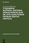 Buchcover Tyrannius Rufinus, Historia monachorum sive de Vita Sanctorum Patrum (Editio critica)