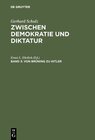 Buchcover Gerhard Schulz: Zwischen Demokratie und Diktatur / Von Brüning zu Hitler