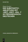 Buchcover Die Substantivableitung mit -heit, -keit, -ida, -î im Frühneuhochdeutschen