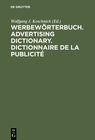 Buchcover Werbewörterbuch. Advertising Dictionary. Dictionnaire de la Publicité