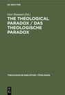 Buchcover The Theological Paradox / Das theologische Paradox