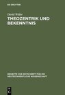 Buchcover Theozentrik und Bekenntnis
