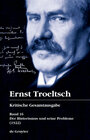 Buchcover Ernst Troeltsch: Kritische Gesamtausgabe / Der Historismus und seine Probleme