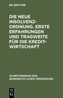 Buchcover Die neue Insolvenzordnung. Erste Erfahrungen und Tragweite für die Kreditwirtschaft