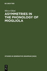 Buchcover Asymmetries in the Phonology of Miogliola