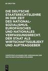 Buchcover Die deutsche Staatsrechtslehre in der Zeit des Nationalsozialismus. Europäisches und nationales Verfassungsrecht. Der St