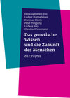 Buchcover Das genetische Wissen und die Zukunft des Menschen