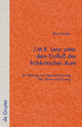 Buchcover J.M.R. Lenz unter dem Einfluß des frühkritischen Kant