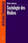 Buchcover Soziologie des Risikos