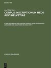Buchcover Corpus inscriptionum medii aevi Helvetiae / Die Inschriften der Kantone Aargau, Basel-Stadt, Basel-Land, Bern und Soloth
