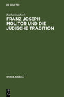 Buchcover Franz Joseph Molitor und die jüdische Tradition