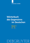 Buchcover Peter Rolf Lutzeier: Wörterbuch des Gegensinns im Deutschen / A-G
