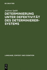 Buchcover Determinierung unter Defektivität des Determinierersystems