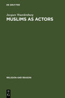 Buchcover Muslims as Actors
