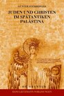 Buchcover Juden und Christen im spätantiken Palästina