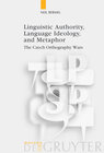 Buchcover Linguistic Authority, Language Ideology, and Metaphor