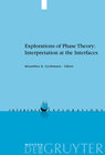 Buchcover Explorations of Phase Theory: Interpretation at the Interfaces