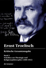 Buchcover Ernst Troeltsch: Kritische Gesamtausgabe / Schriften zur Theologie und Religionsphilosophie