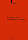 Buchcover Der Mythos vom "germanischen" Königtum
