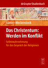 Buchcover Das Christentum: Werden im Konflikt