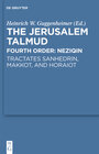Buchcover The Jerusalem Talmud. Fourth Order: Neziqin / Tractates Sanhedrin, Makkot, and Horaiot