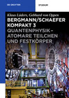 Buchcover Ludwig Bergmann; Clemens Schaefer: Bergmann/Schaefer kompakt – Lehrbuch... / Quantenphysik - Atomare Teilchen und Festkö
