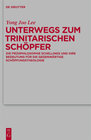 Buchcover Unterwegs zum Trinitarischen Schöpfer