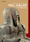Buchcover Max von Oppenheim: Tell Halaf / Tell Halaf – Im Krieg zerstörte Denkmäler und ihre Restaurierung