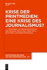 Buchcover Krise der Printmedien: Eine Krise des Journalismus?