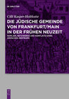 Buchcover Die jüdische Gemeinde von Frankfurt/Main in der Frühen Neuzeit