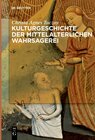 Buchcover Kulturgeschichte der mittelalterlichen Wahrsagerei