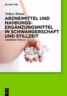Buchcover Arzneimittel und Nahrungsergänzungsmittel in Schwangerschaft und Stillzeit
