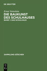 Buchcover Ernst Vetterlein: Die Baukunst des Schulhauses / Das Schulhaus