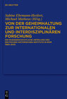Buchcover Von der Geheimhaltung zur internationalen und interdisziplinären Forschung
