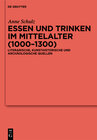 Buchcover Essen und Trinken im Mittelalter (1000-1300)