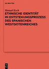 Buchcover Ethnische Identität im Entstehungsprozess des spanischen Westgotenreiches