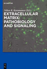 Buchcover Extracellular Matrix: Pathobiology and Signaling