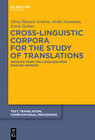 Buchcover Cross-Linguistic Corpora for the Study of Translations