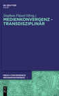 Buchcover Medienkonvergenz - Transdisziplinär