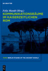 Buchcover Kommunikationsräume im kaiserzeitlichen Rom