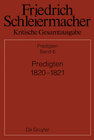 Buchcover Friedrich Schleiermacher: Kritische Gesamtausgabe. Predigten / Predigten 1820-1821