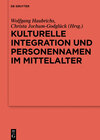 Buchcover Kulturelle Integration und Personennamen im Mittelalter