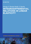 Buchcover Integrodifferential Relations in Linear Elasticity