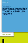 Buchcover Is It Still Possible to Be a Hegelian Today?