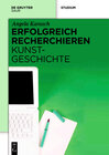 Buchcover Erfolgreich recherchieren – Kunstgeschichte