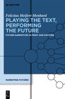 Buchcover Playing the Text, Performing the Future