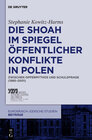 Buchcover Die Shoah im Spiegel öffentlicher Konflikte in Polen