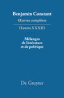 Buchcover Benjamin Constant: Œuvres complètes. Œuvres / Mélanges de littérature et de politique