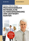 Buchcover Praxishandbuch Betriebliche Altersversorgung und Zeitwertkonten
